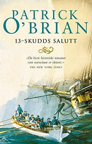 13-skudds salutt by Patrick O'Brian