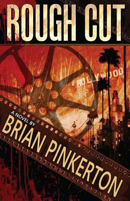 Rough Cut by Brian Pinkerton