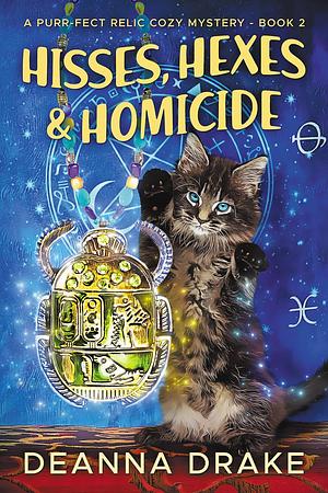 Hisses, Hexes, and Homicide  by DeAnna Drake