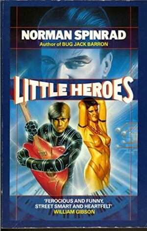 Little Heroes by Norman Spinrad