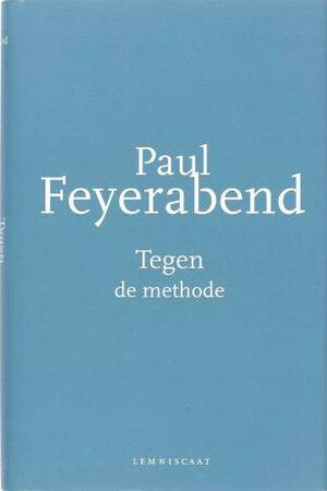 Tegen de methode by Paul Karl Feyerabend