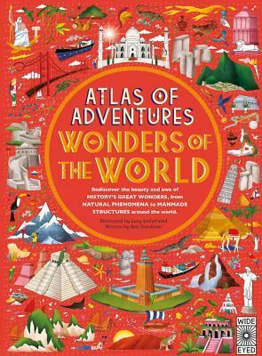 Atlas of Adventures: Wonders of the World by Ben Handicott, Lucy Letherland
