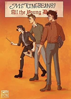 All The Young Dudes: Volume 2 - Years 5-7 by MsKingBean89