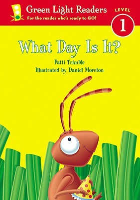 What Day Is It? by Patti Trimble