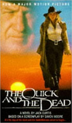 The Quick and the Dead by Jack Curtis