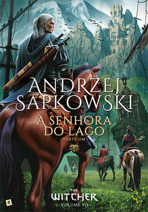  A Senhora do Lago - Parte 1 by Andrzej Sapkowski