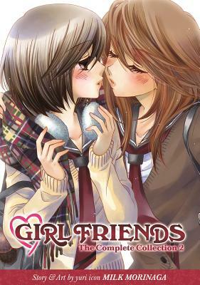 Girl Friends: The Complete Collection 2 by Milk Morinaga
