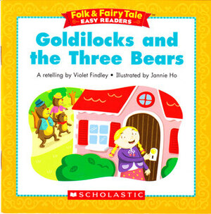 Goldilocks And The Three Bears (Folk & Fairy Tale Easy Readers) by A.M. Findley