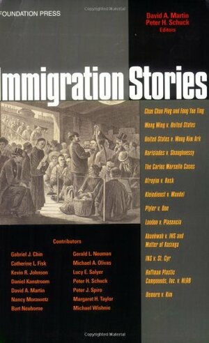 Immigration Stories by David A. Martin