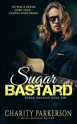 Sugar Bastard by Charity Parkerson