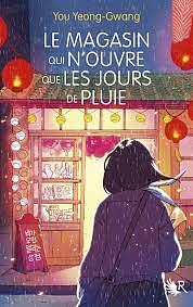 Le magasin qui n'ouvre que les jours de pluie by You Yeong-Gwang