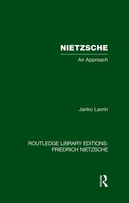 Nietzsche: An Approach by Janko Lavrin