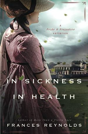 In Sickness and in Health by Frances Reynolds