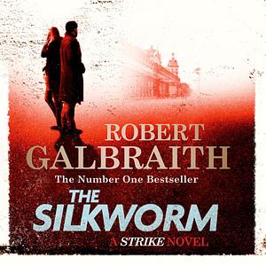 The Silkworm by Robert Galbraith