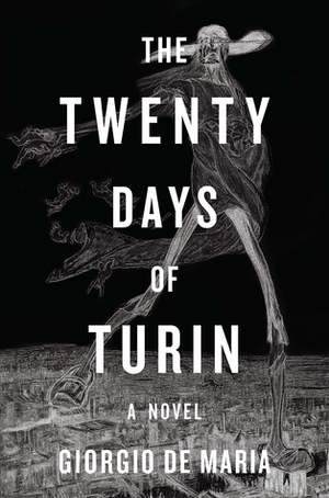The Twenty Days of Turin by Ramon Glazov, Giorgio De Maria
