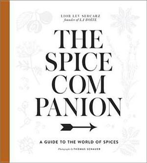 The Spice Companion: A Guide to the World of Spices by Lior Lev Sercarz