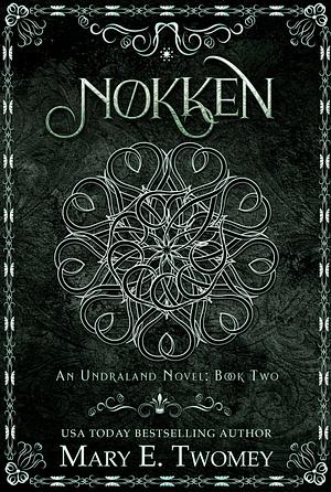 Nokken by Mary E. Twomey