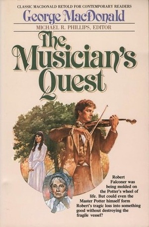 The Musician's Quest by Michael R. Phillips, George MacDonald