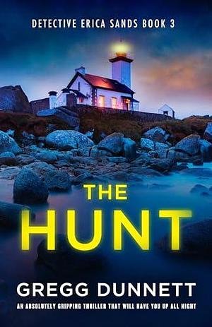 The Hunt by Gregg Dunnett