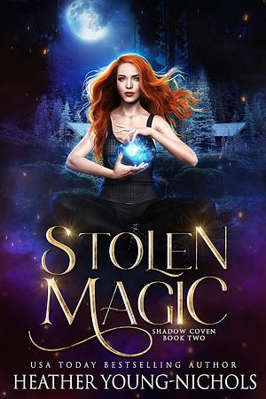 Stolen Magic by Heather Young-Nichols