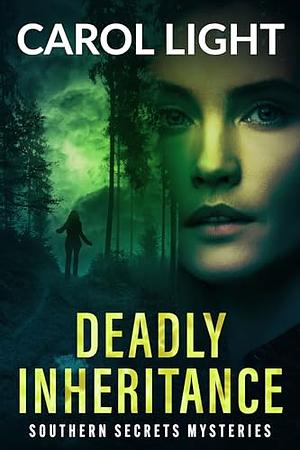 Deadly Inheritance by Carol Light