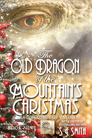 The Old Dragon of the Mountain's Christmas by S.E. Smith