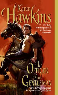 Her Officer and Gentleman by Karen Hawkins