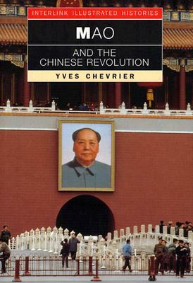 Mao and the Chinese Revolution by Yves Chevrier