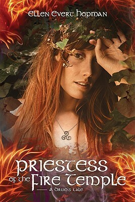 Priestess of the Fire Temple by Ellen Evert Hopman