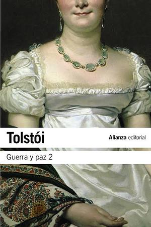 Guerra y Paz 2 by Leo Tolstoy