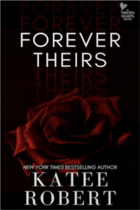 Forever Theirs by Katee Robert