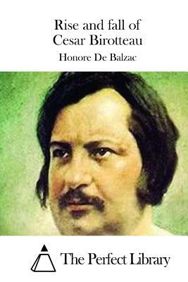 Rise and fall of Cesar Birotteau by Honoré de Balzac