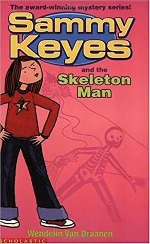 Sammy Keyes And The Skeleton Man by Wendelin Van Draanen