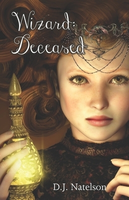 Wizard: Deceased by D. J. Natelson