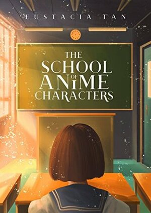 The School of Anime Characters by Eustacia Tan