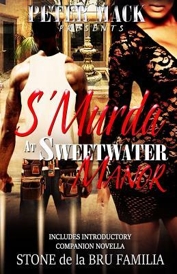 S'Murda at Swetwater Manor by Peter Mack