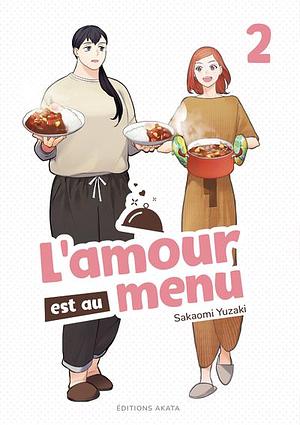 L'amour est au menu, Tome 02 by Sakaomi Yuzaki