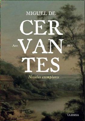Novelas Exemplares by Miguel de Cervantes