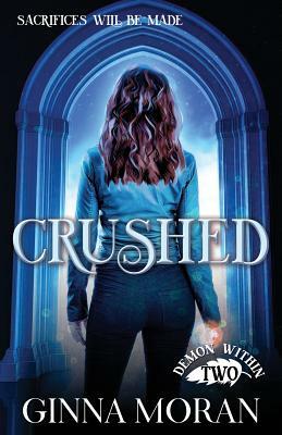 Crushed by Ginna Moran