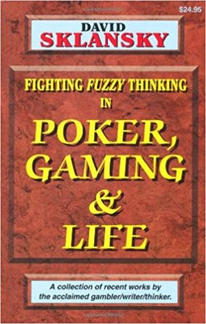 Poker, Gaming, and Life by David Sklansky, Mason Malmuth