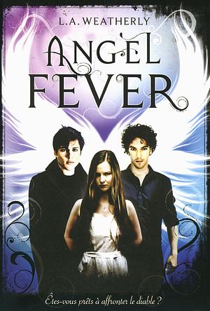 Angel fever by L.A. Weatherly