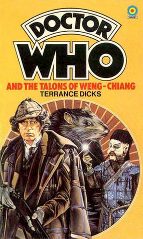 Doctor Who and the Talons of Weng-Chiang by Terrance Dicks