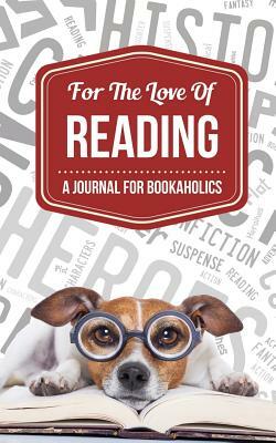 For the Love of Reading by Danyelle Ferguson