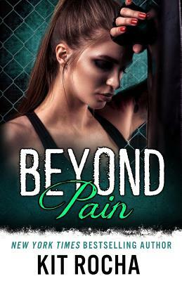 Beyond Pain by Kit Rocha