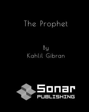 The Prophet by Kahlil Gibran