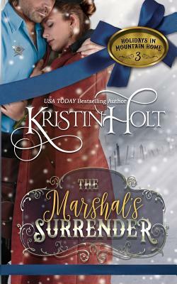 The Marshal's Surrender by Kristin Holt