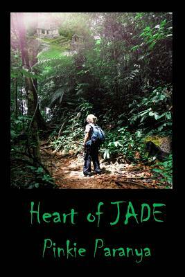 Heart of Jade by Pinkie Paranya