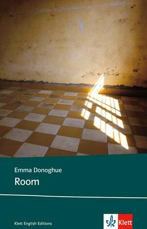 Room: Englische Lektüre ab dem 6. Lernjahr, Oberstufe by Emma Donoghue