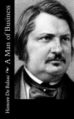 A Man of Business by Honoré de Balzac