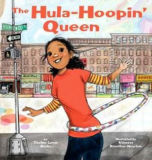 The Hula-Hoopin' Queen by Thelma Lynne Godin, Vanessa Brantley-Newton